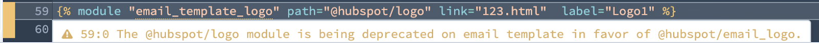 A warning displaying on code  for a module tag in the design manager. The message reads" The @hubspot/logo module is being deprecated on email template in favor of @hubspot/email_logo".