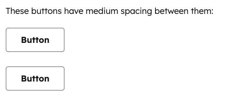 Two button components spaced vertically using the Spacer component.